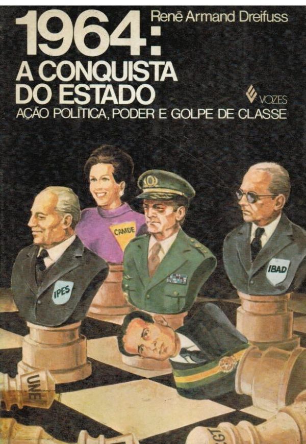 1964: A Conquista do Estado